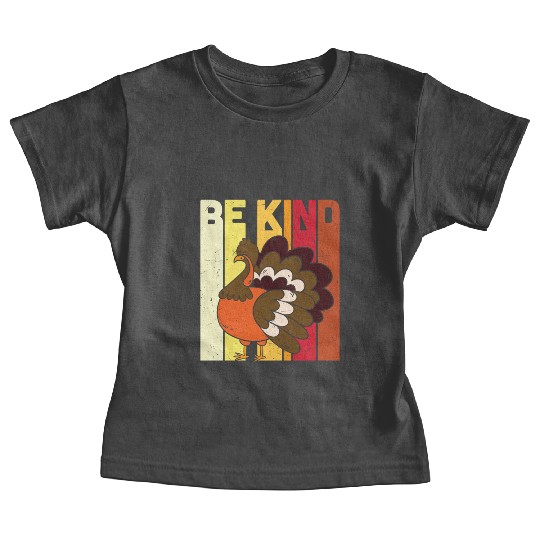 Be Kind Save The Turkey Thanksgiving Vegan Gift T Baby Tees