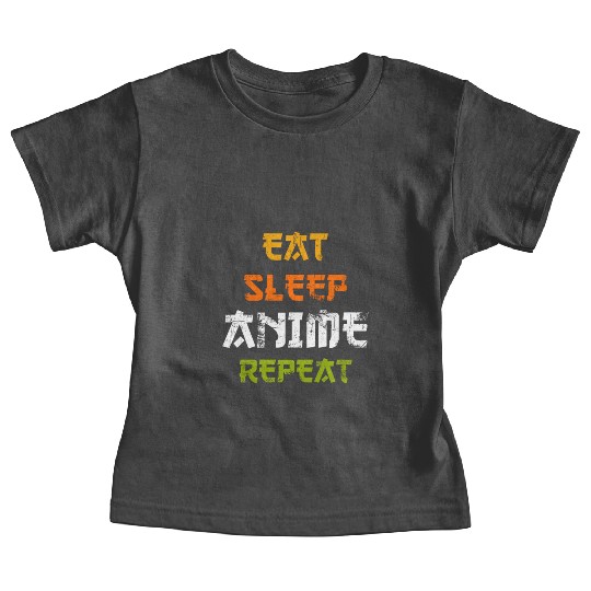Eat Sleep Anime Repeat Japanese Ga Japan Baby Tees