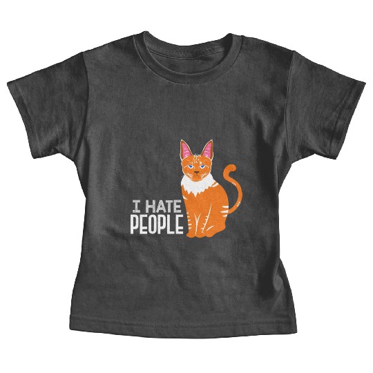 I Hate People Cat Lover Kitten Cats Funny Baby Tees