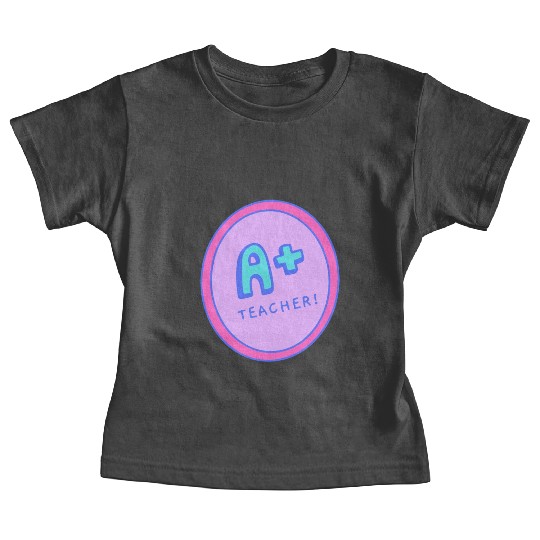 A Plus Teacher A Gift For The Best Teacher Baby Tees