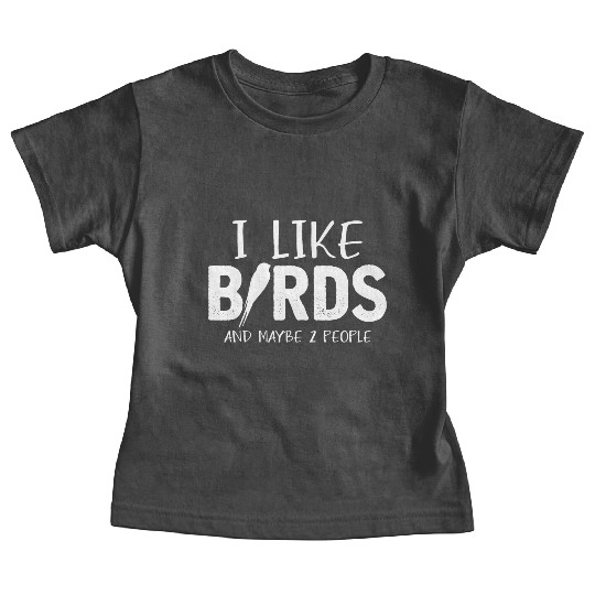 Bird Lover Joke People Budgie Parrot Hummingbird Baby Tees