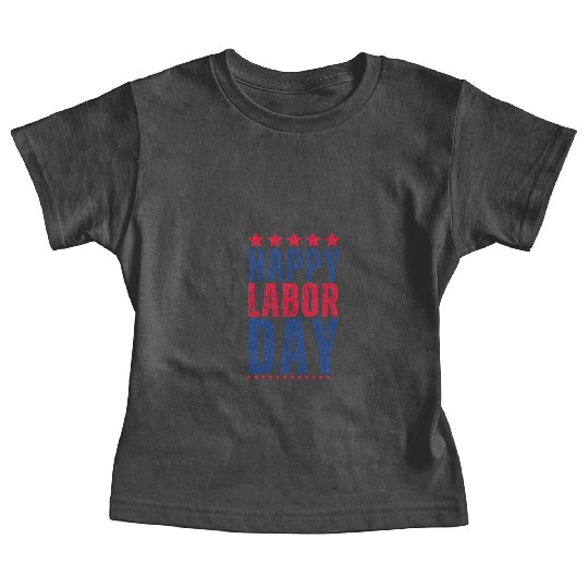 Happy labor Day Baby Tees