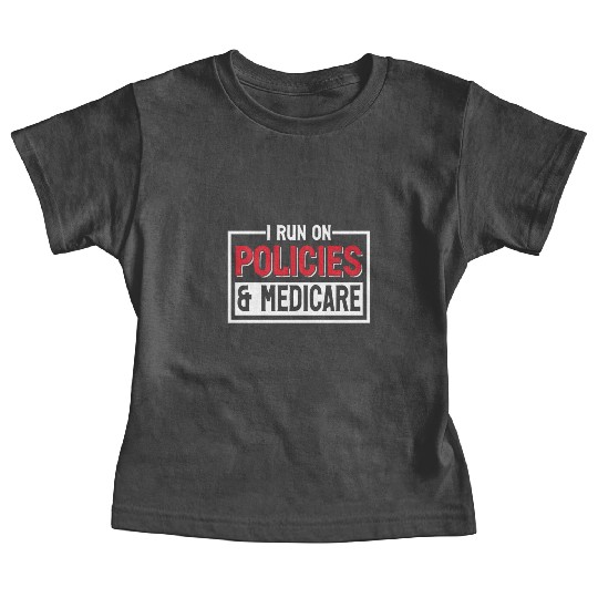 Funny Medical Insurance Agent Broker Baby Tees