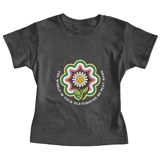 Flower Quote Playground Baby Tees