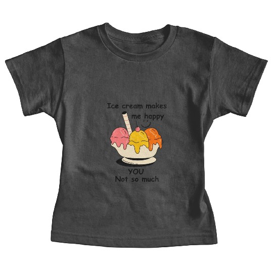 Ice cream makes me happy Baby Tees