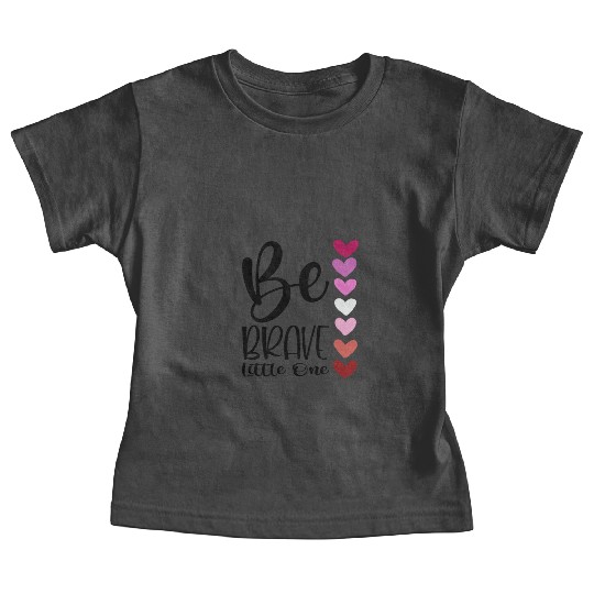 Baby and Infant Be Brave Baby Tees