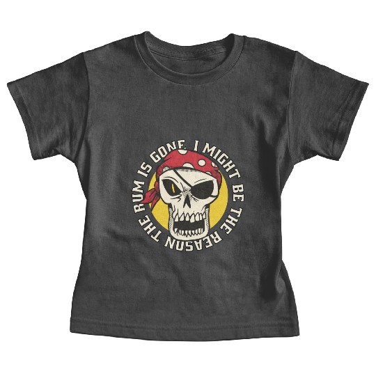 I might be the reason the rum is gone Baby Tees