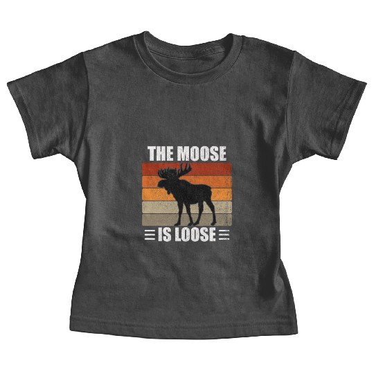 The Moose Is Loose Baby Tees