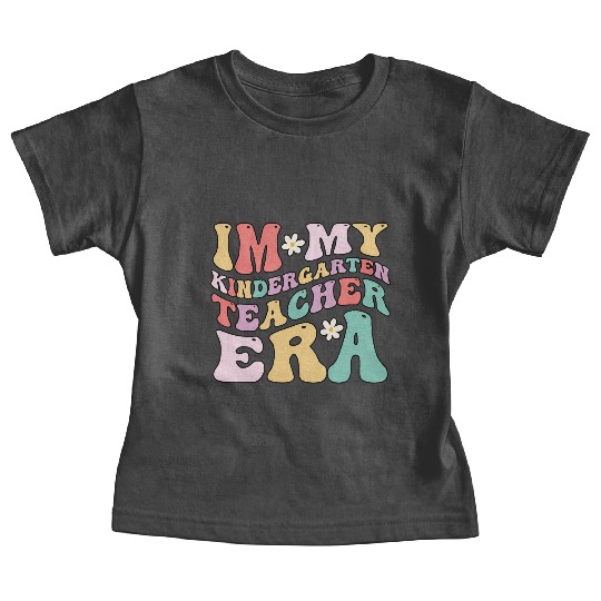 In My Kindergarten Teacher Era Fun Back To School Baby Tees