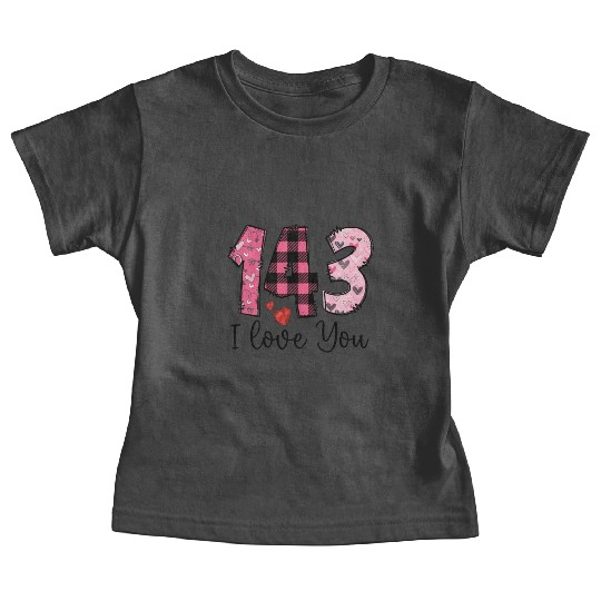143 I Love You Lovers Day Valentine Baby Tees