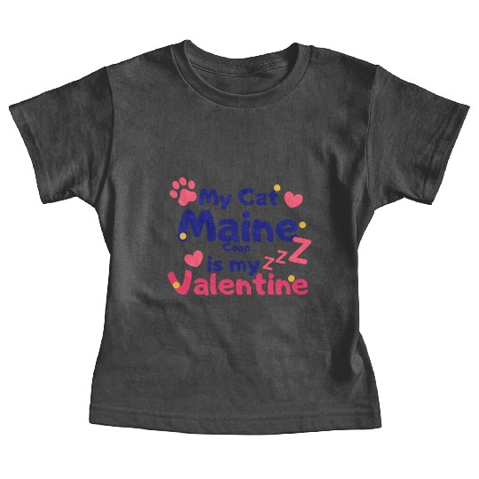 My Cat Maine Is My Valentine Baby Tees