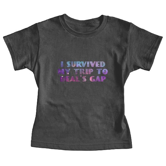 I Survived My Trip To Deals Gap Funny Deals Trip Baby Tees