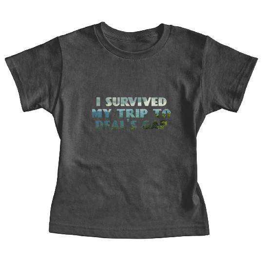 I Survived My Trip To Deals Gap Funny Deals Trip Baby Tees