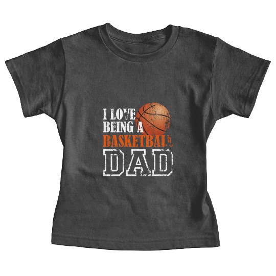 I Love Being a Basketball Dad Baby Tees