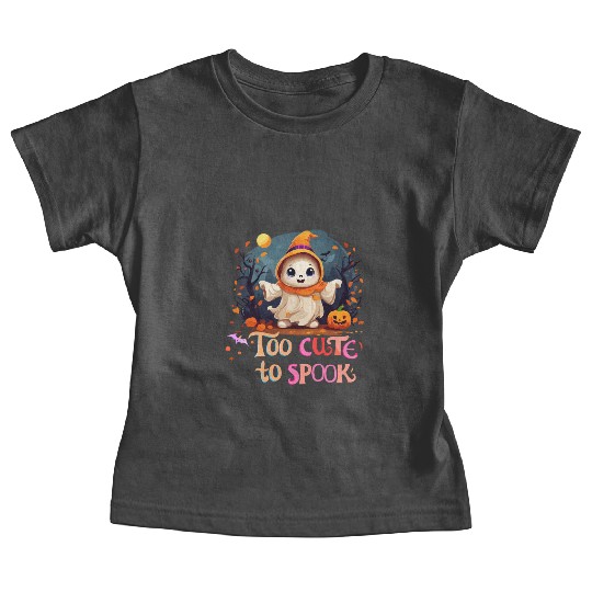 Too Cute To Spook Funny Cute Ghost Halloween Baby Tees