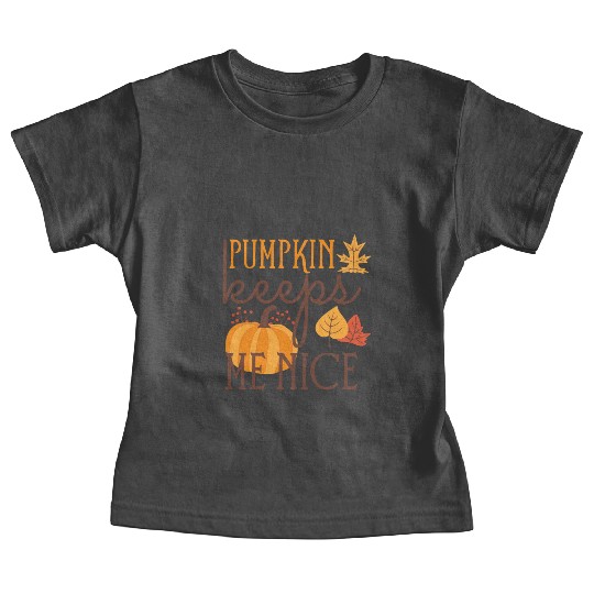 Funny Pumpkin keeps Me Nice Baby Tees