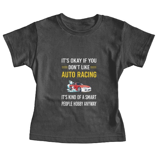 Smart People Auto Racing Automotive Autosport Baby Tees