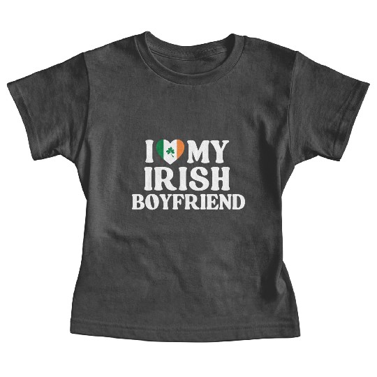 I Love My Irish Boyfriend Baby Tees