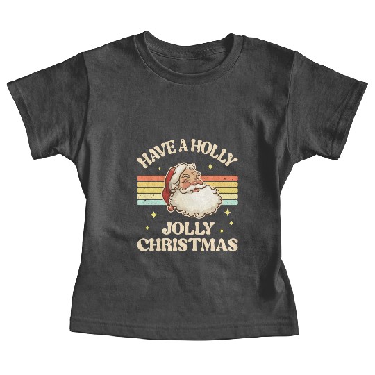Have A Holly Jolly Christmas Baby Tees