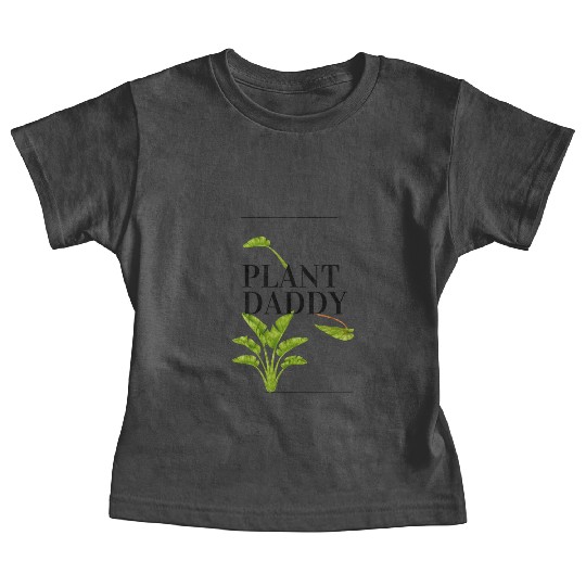 Plant Daddy Baby Tees