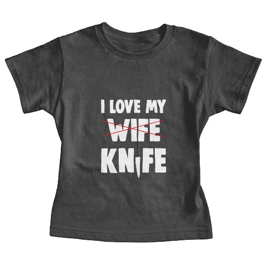 I Love My Wife Knife Baby Tees
