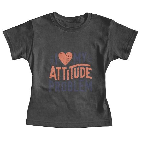 I heart my attitude problem Baby Tees