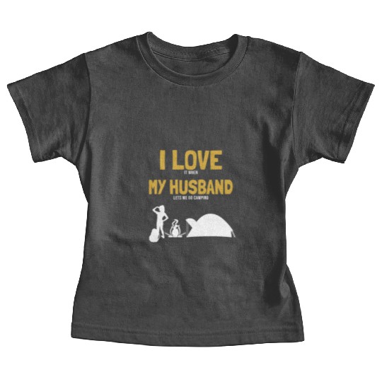 I love my Husband Camping Campgrounds Glamping Baby Tees