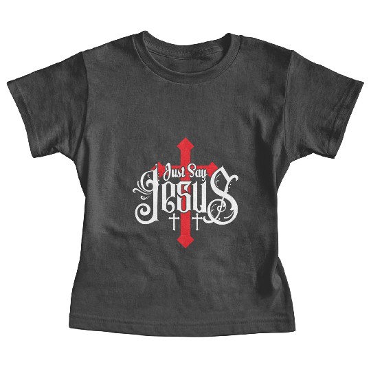 Just Say Jesus Love Jesus Christian Christmas Baby Tees