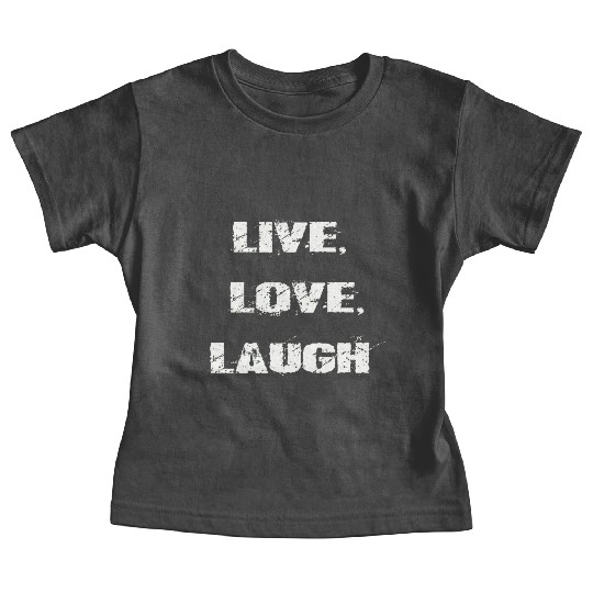 live love laugh Baby Tees