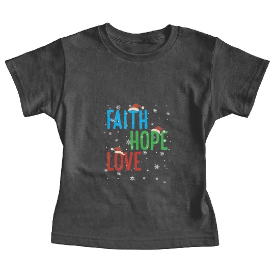 Faith Hope Love Religious Family Christmas Santa Baby Tees
