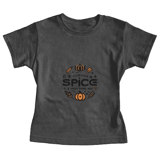 Pumpkin Spice and Everything Nice Baby Tees