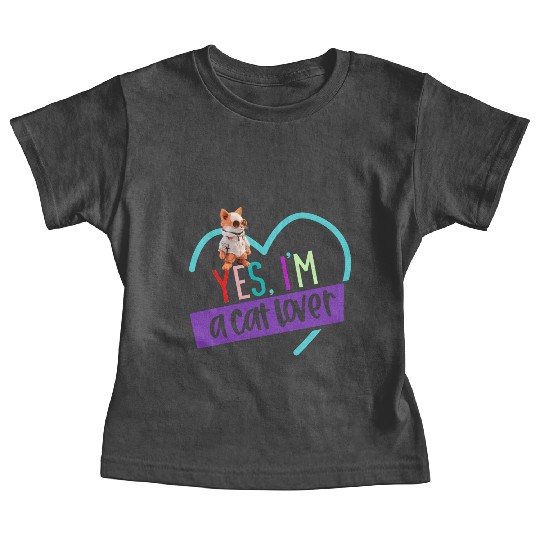 YES, I'M A CAT LOVER, cat, space cat, Pet lovers Baby Tees