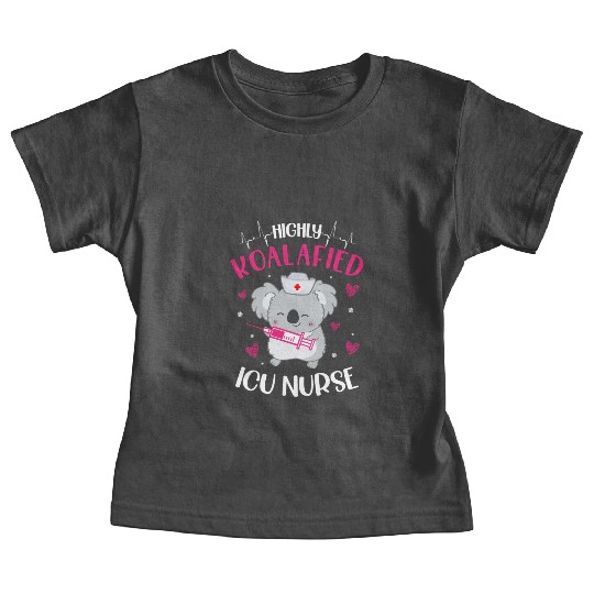 Koalafied ICU Nurse RN Medical Hospital Healthcare Baby Tees