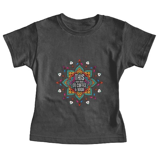 This Mom Runs On Coffee And Yoga Baby Tees