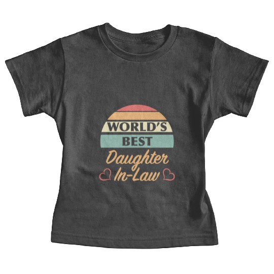 World’s Best Daughter In Law Baby Tees