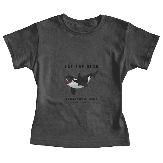 Eat The Rich - Orca Revolution Baby Tees