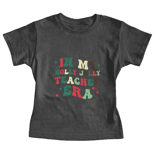 In my holly jolly teacher era Baby Tees
