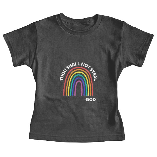 Thou Shall Not Steal Rainbow God Christian Baby Tees