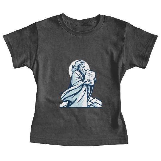 Thou shalt not be an asshole funny Moses design Baby Tees