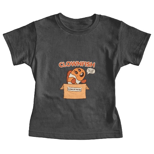 Clownfish Clown Of Sea Funny Fish Cute Coral Reef Baby Tees