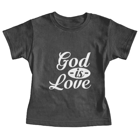 God Is Love Baby Tees