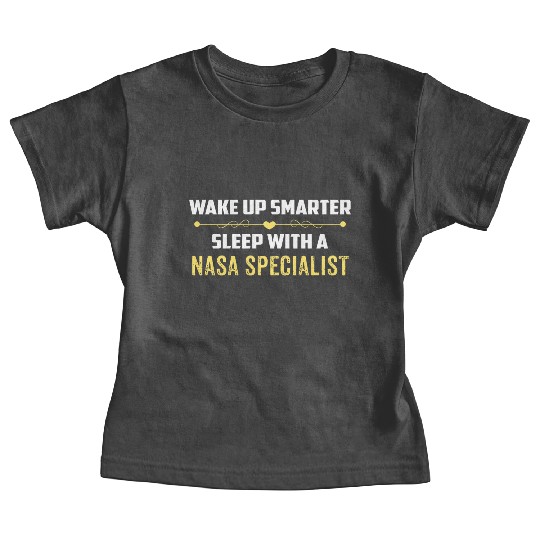 Wake Up Smarter Sleep With A NASA SPECIALIST Baby Tees