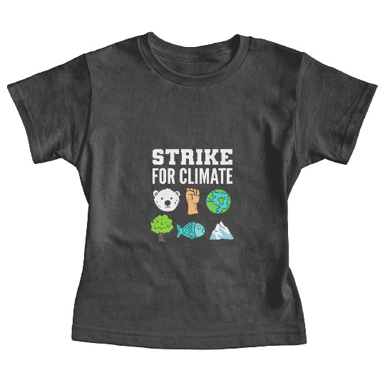 Strike for Climate Eco-Friendly Advocates Gift Baby Tees