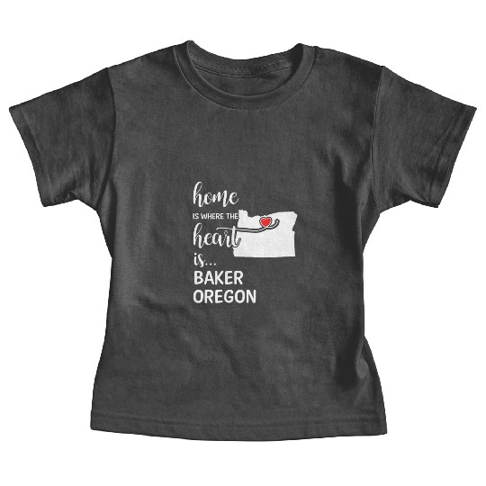 Baker County Oregon Is Where My Heart Is Gift Baby Tees