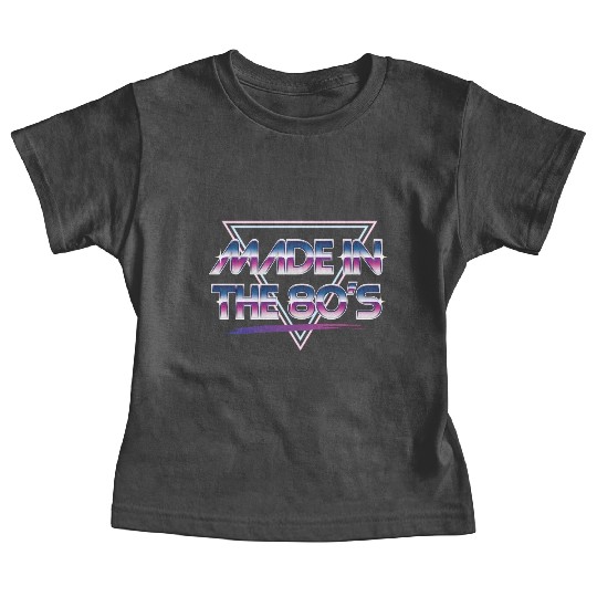 Made in the 80s Baby Tees