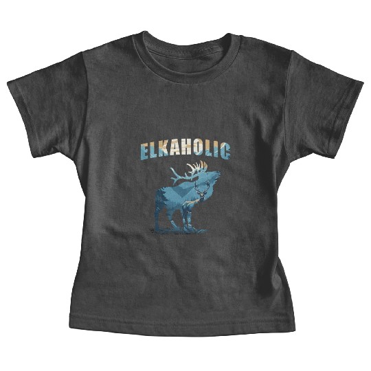 Elk Hunting Elkaholic Hunters Baby Tees