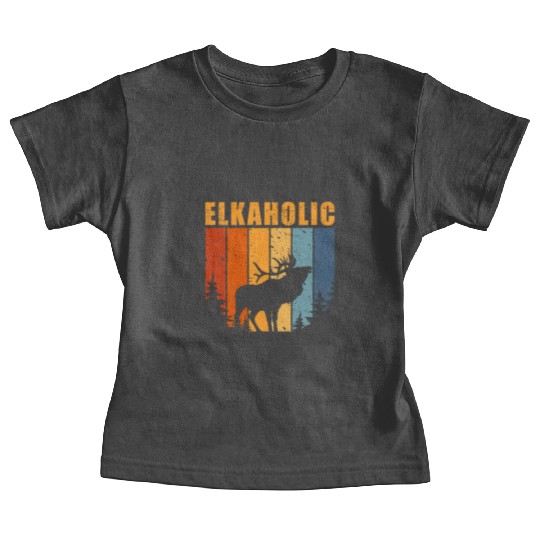 Elk Hunting Elkaholic Hunters Baby Tees