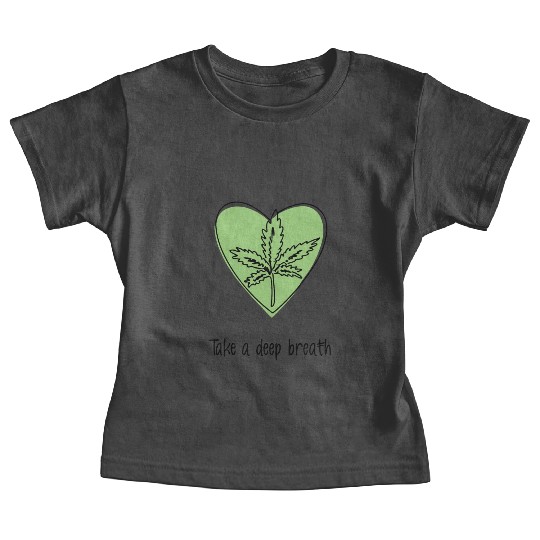 Take a deep breath | Breathe in style Baby Tees
