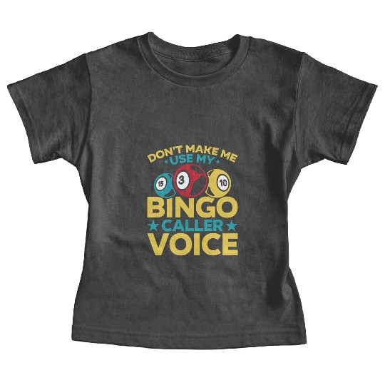 Bingo Caller Voice Funny Bingo Night Baby Tees