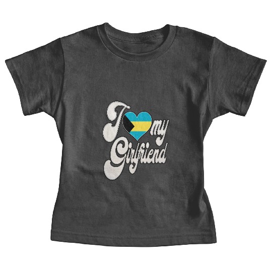 BahamasI Love My Bahamian Girlfriend Baby Tees